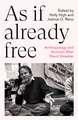 As If Already Free: Anthropology and Activism After David Graeber