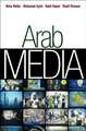 Arab Media – Globalization and Emerging Media Industries