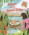 Albert and the Good Sister – The Story of Moses in the Bulrushes