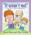 Values: It Wasn't Me! - Learning About Honesty