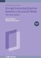 Strongly Interacting Quantum Systems, Volume 1