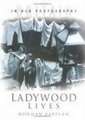 Ladywood in Old Photographs