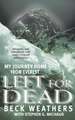 Left For Dead: My Journey Home from Everest