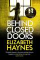 Haynes, E: Behind Closed Doors