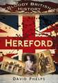 Hereford: A Tudor Traveller's Guide to the Nation's Finest Taverns