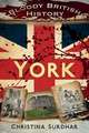 Bloody British History: York