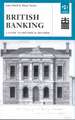 British Banking: A Guide to Historical Records