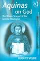 Aquinas on God: The 'Divine Science' of the Summa Theologiae