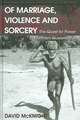 Of Marriage, Violence and Sorcery: The Quest for Power in Northern Queensland