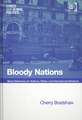 Bloody Nations: Moral Dilemmas for Nations, States and International Relations