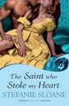 Sloane, S: The Saint Who Stole My Heart: Regency Rogues Book