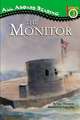 The Monitor: The Iron Warship That Changed the World