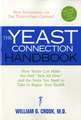 The Yeast Connection Handbook
