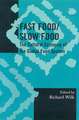 Fast Food/Slow Food