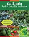 California Fruit & Vegetable Gardening, 2nd Edition