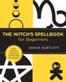 The Witch's Spellbook for Beginners