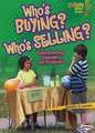 Who's Buying? Who's Selling?: Understanding Consumers and Producers