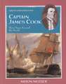 Captain James Cook: Three Times Around the World