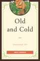 Old and Cold: Orientation 101