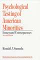 Psychological Testing of American Minorities: Issues and Consequences