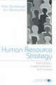 Human Resource Strategy: Formulation, Implementation, and Impact