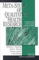 Meta-Study of Qualitative Health Research: A Practical Guide to Meta-Analysis and Meta-Synthesis