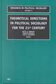 Theoretical Directions in Political Sociology for the 21st Century