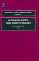 Restorative Justice – From Theory to Practice