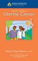 Johns Hopkins Patients' Guide to Uterine Cancer