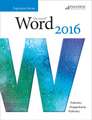 Benchmark Series: Microsoft¿ Word 2016 Level 3