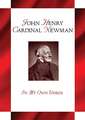 John Henry Cardinal Newman