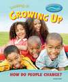 Looking at Growing Up: How Do People Change?