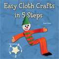 Easy Cloth Crafts in 5 Steps