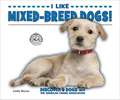 I Like Mixed-Breed Dogs!