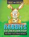 Rabbits Eat Their Own Poop