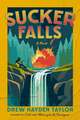 Sucker Falls: A Novel