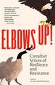 Elbows Up!
