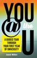 You @ the U: A Guided Tour through Your First-Year of University