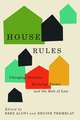 House Rules: Changing Families, Evolving Norms, and the Role of the Law