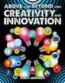 Above and Beyond with Creativity and Innovation