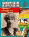 Explore with Gertrude Bell