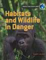 Habitats and Wildlife in Danger