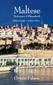 Maltese-English / English-Maltese Dictionary & Phrasebook: Spoken in Malta