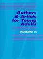 Authors & Artists for Young Adults, Volume 76