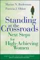 Standing at the Crossroads: Next Steps for High–Ac High–Achieving Women