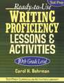 Ready–to–Use Writing Proficiency Lessons and Activities 10th Grade Level