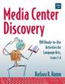 Media Center Discovery – 180 Ready–to–Use Activities for Language Arts (Grades 5–8)