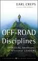 Off–Road Disciplines – Spiritual Adventures of Missional Leaders