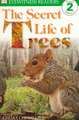 DK Readers L2: The Secret Life of Trees