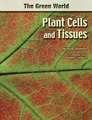 Plant Cells and Tissues